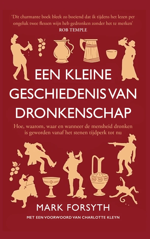 Een kleine geschiedenis van dronkenschap – Mark Forsyth – boek cover
