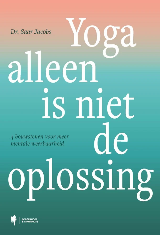 Yoga alleen is niet de oplossing – Saar Jacobs – boek cover