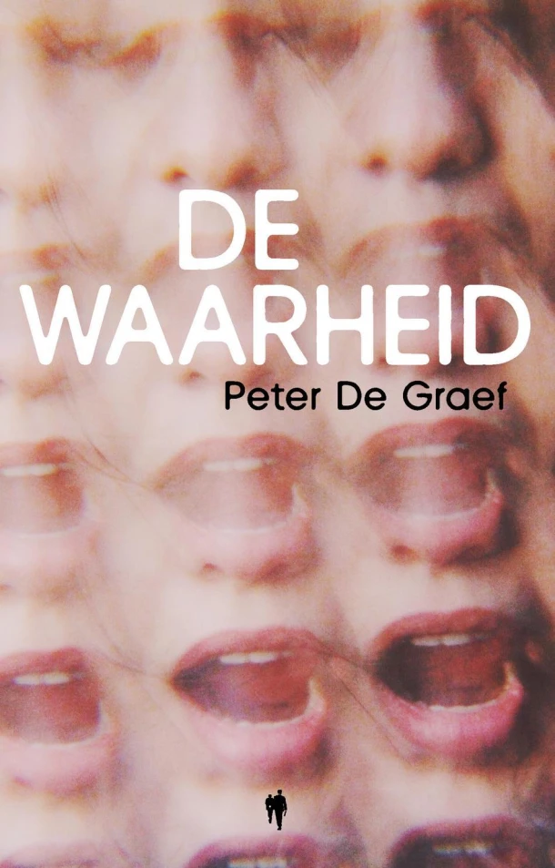 De waarheid – Peter De Graef – boek cover