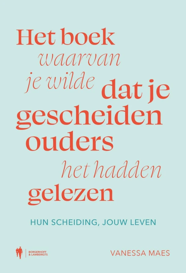 Het boek waarvan je wilde dat je gescheiden ouders het hadden gelezen – Vanessa Maes – boek cover