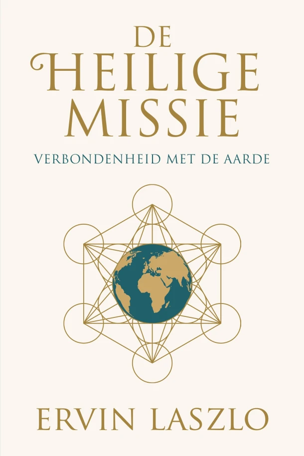 De Heilige Missie – Ervin Laszlo – boek cover