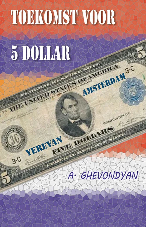 Toekomst voor 5 dollar – Armen Ghevondyan – boek cover