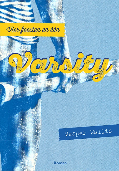 Vier feesten en één VARSITY – Vesper Wallis – boek cover