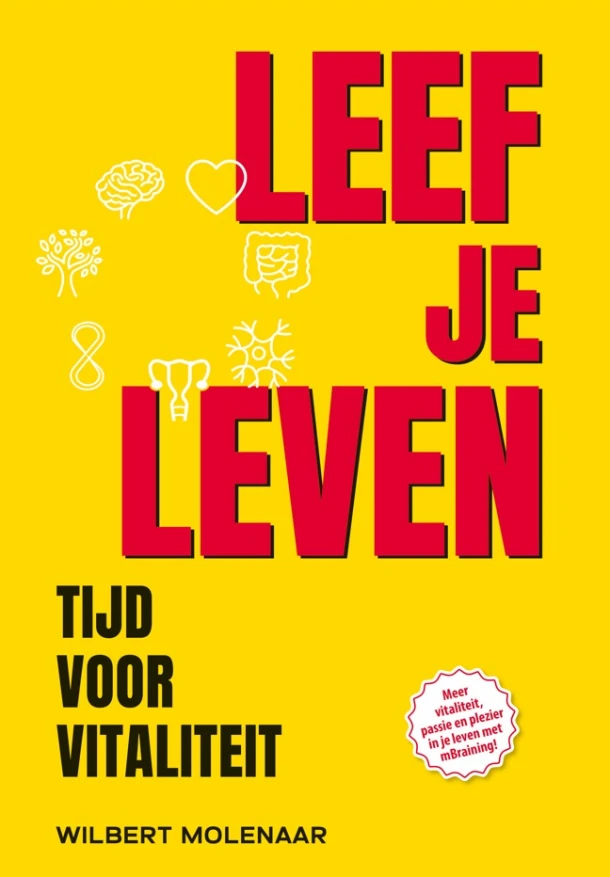 LEEF JE LEVEN – Wilbert Molenaar – boek cover