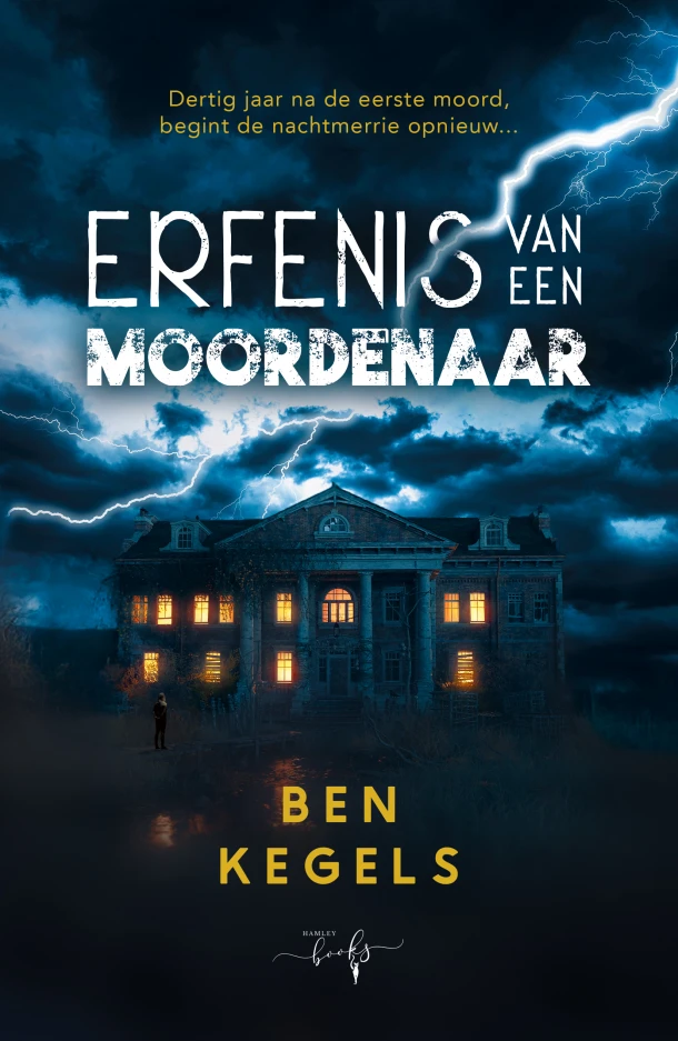 Erfenis van een moordenaar – Ben Kegels – boek cover