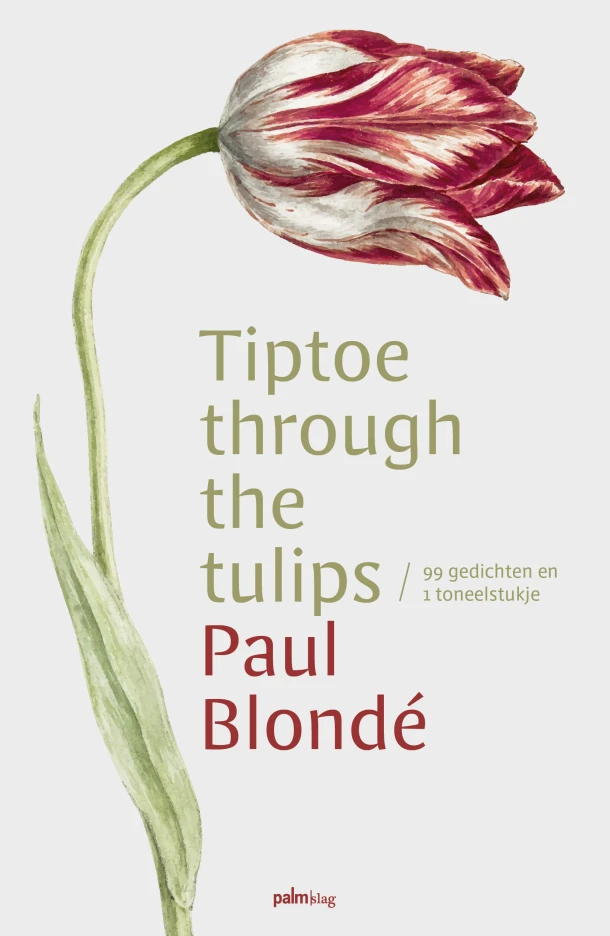 Tiptoe through the tulips – Paul Blondé – boek cover