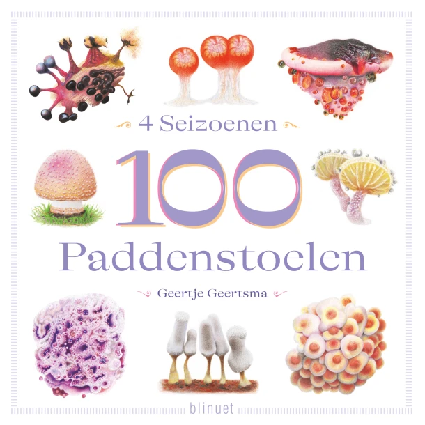 4 Seizoenen, 100 Paddenstoelen – Geertje Geertsma – boek cover