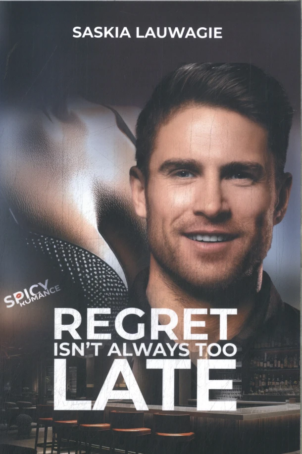 Regret isn't always too late – Saskia Lauwagie – boek cover