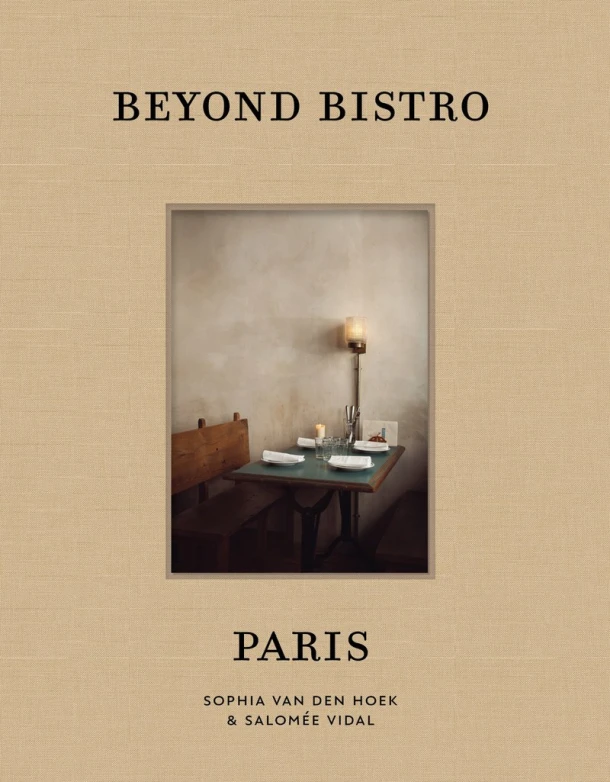 Beyond Bistro Paris (UK) – Sophia van den Hoek – boek cover