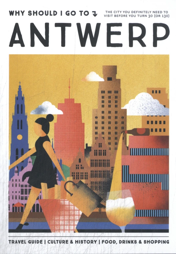 Why Should I Go To Antwerp – Lonneke Snel – boek cover