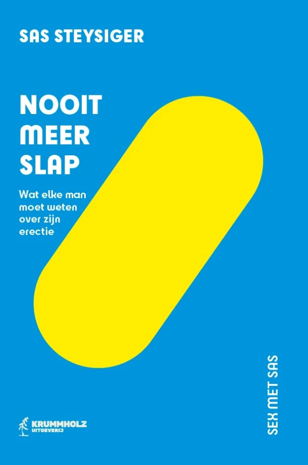 Nooit meer slap – Sas Steysiger – boek cover