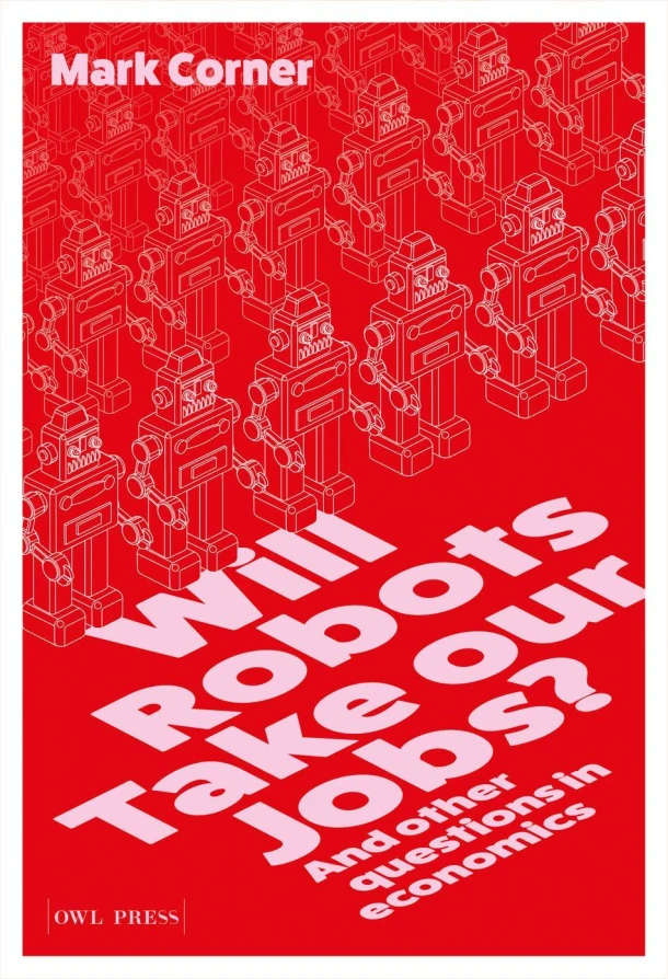 Will Robots take our Jobs? – Mark Corner – boek cover