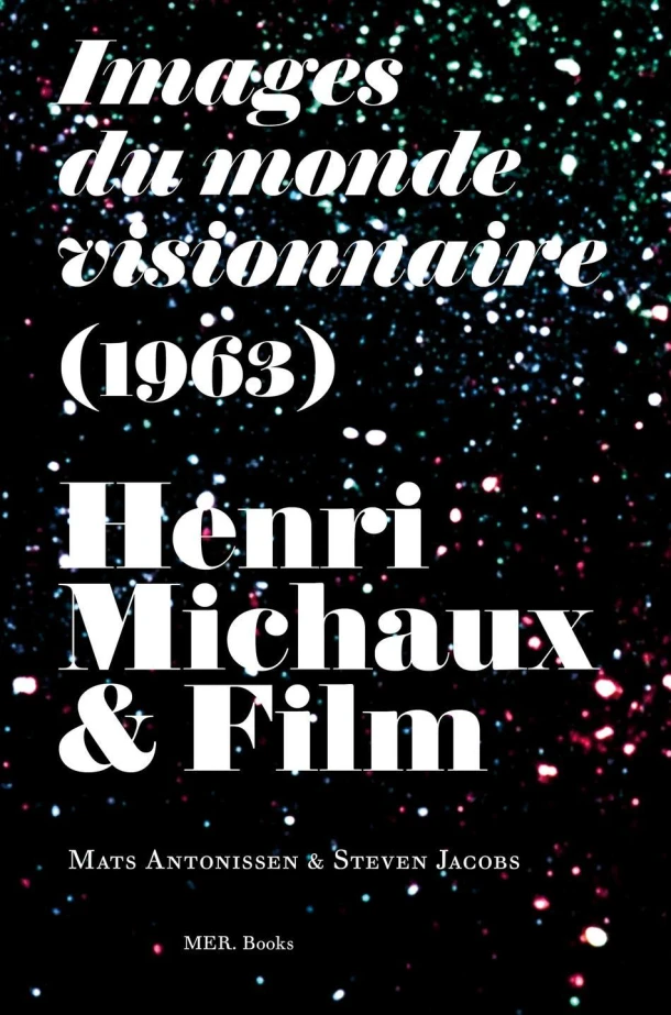 Henri Michaux & Film – Steven Jacobs – boek cover