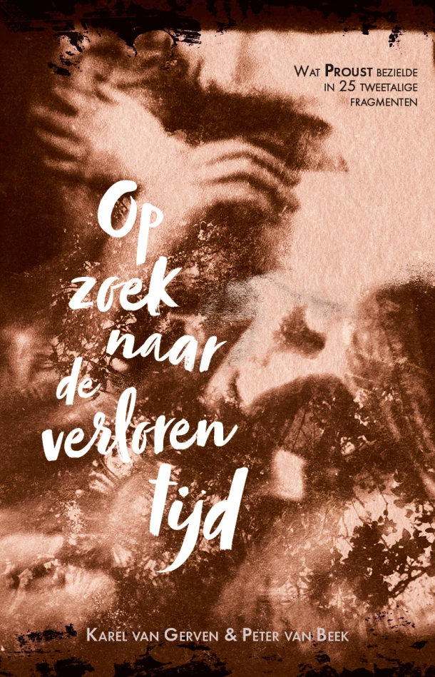 Op zoek naar de verloren tijd – Karel van Gerven – boek cover