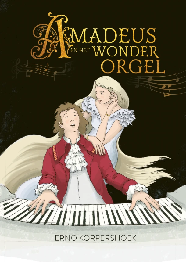 Amadeus en het wonderorgel – Erno Korpershoek – boek cover