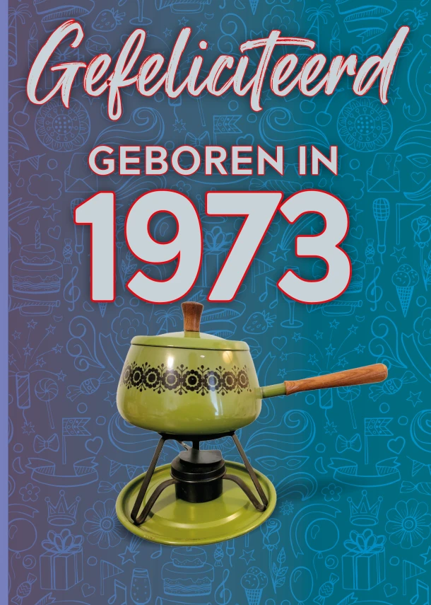 Gefeliciteerd geboren in 1973 set van 4 – TDM Publishing – boek cover