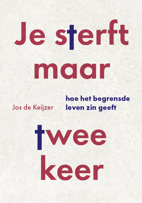 Je sterft maar twee keer – Jos de Keijzer – boek cover