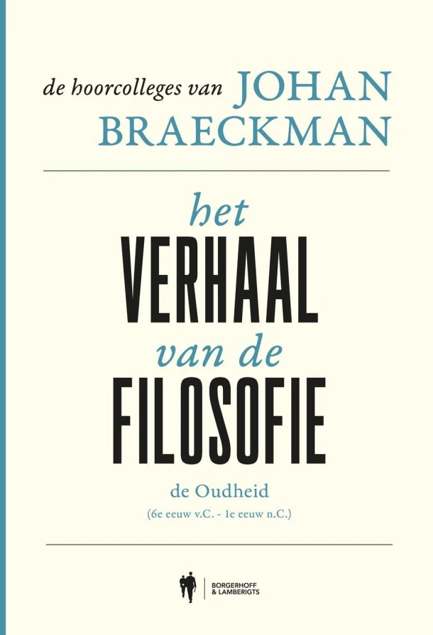 Het verhaal van de filosofie: de Oudheid – Johan Braeckman – boek cover