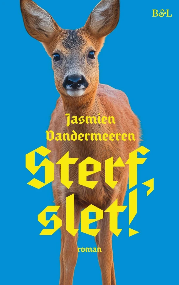 Sterf, slet! – Jasmien Vandermeeren – boek cover