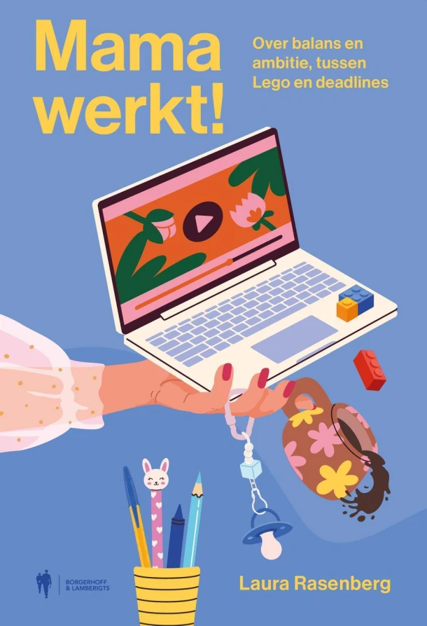 Mama werkt! – Laura Rasenberg – boek cover