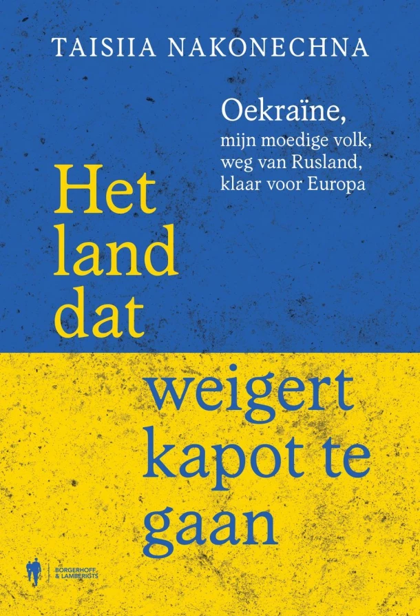 Het land dat weigert kapot te gaan – Taisiia Nakonechna – boek cover
