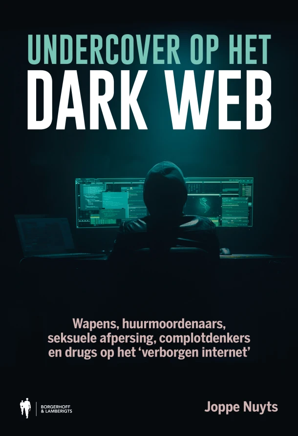 Undercover op het dark web – Joppe Nuyts – boek cover