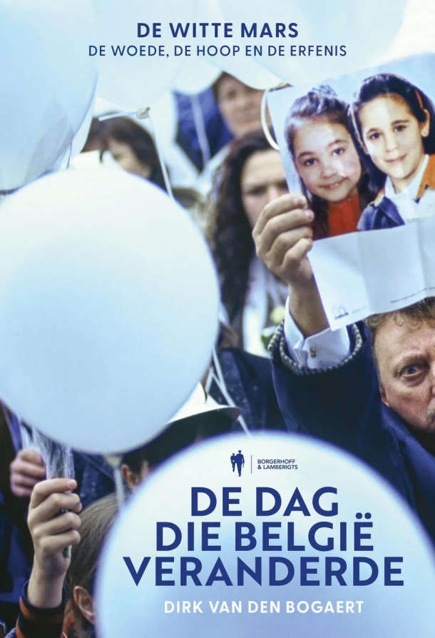 De dag die BelgiĆ« veranderde ā Dirk van den Bogaert ā boek cover
