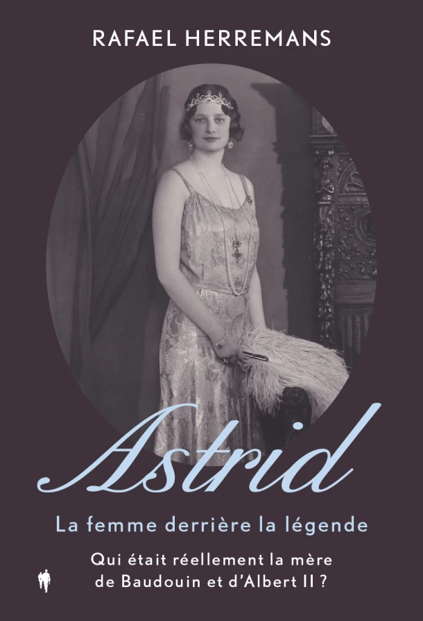 Astrid : la femme derrière la légende – Rafael Herremans – boek cover