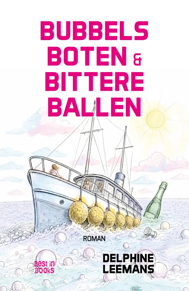 Bubbels, boten & bittere ballen – Delphine Leemans – boek cover