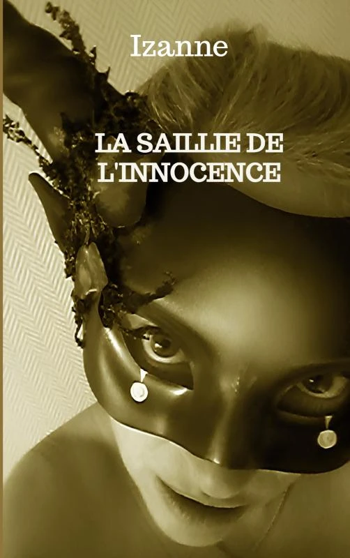 La saillie de l'innocence – Izanne . – boek cover