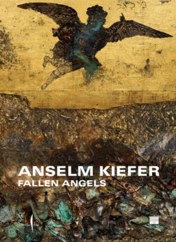 Anselm Kiefer: Fallen Angels – Arturo Galansino – boek cover
