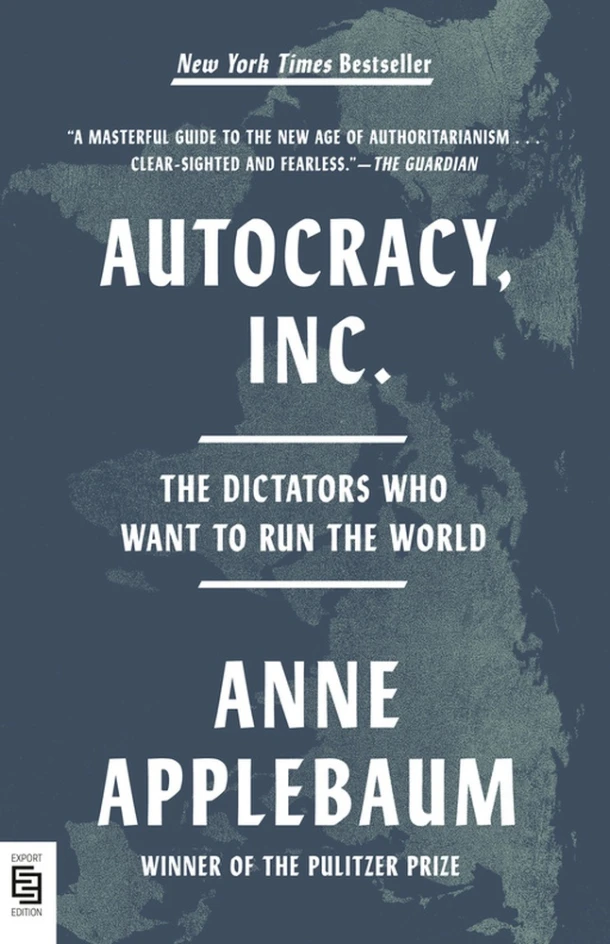 Autocracy, Inc. – Anne Applebaum – boek cover