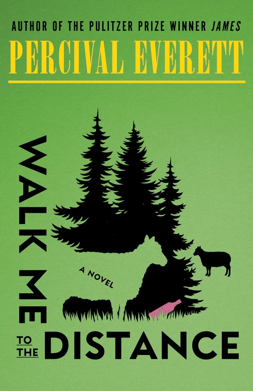 Walk Me to the Distance – Percival Everett – boek cover