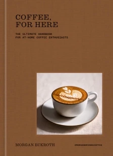 Coffee, for Here – Morgan Eckroth – boek cover