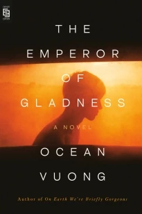 The Emperor of Gladness – Ocean Vuong – boek cover