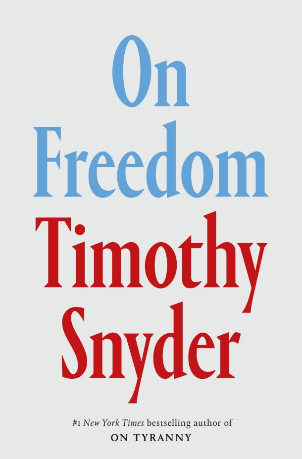 On Freedom – Timothy Snyder – boek cover