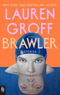 Brawler – Lauren Groff – boek cover