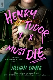 Henry Tudor Must Die – Jillian Laine – boek cover