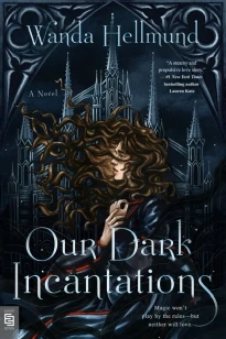 Our Dark Incantations – Wanda Hellmund – boek cover