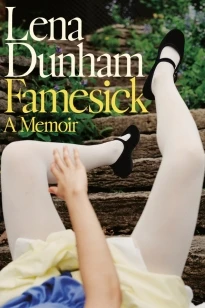 Famesick – Lena Dunham – boek cover