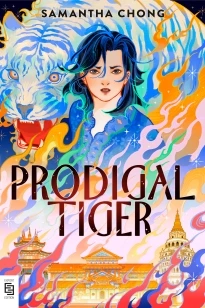 Prodigal Tiger – Samantha Chong – boek cover