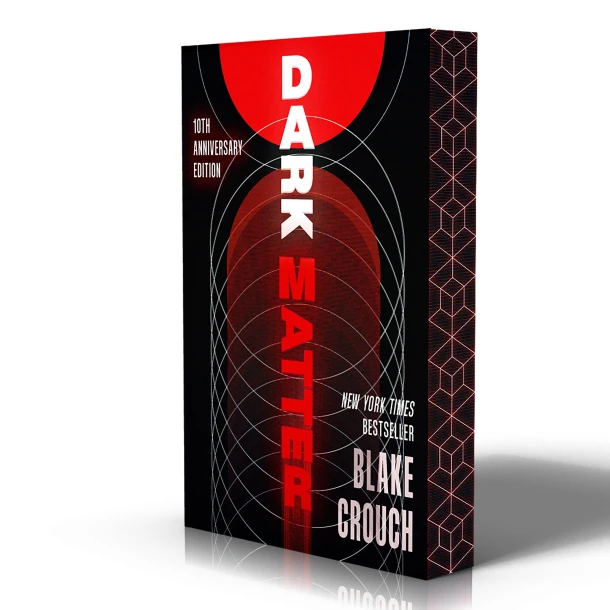 Dark Matter (10th Anniversary Deluxe Edition) – Blake Crouch – boek cover