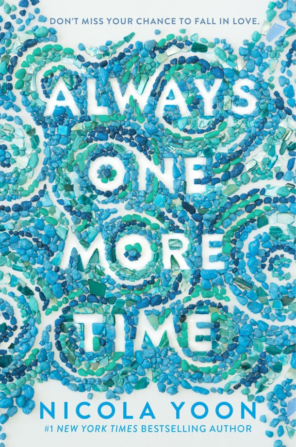 Always One More Time – Nicola Yoon – boek cover