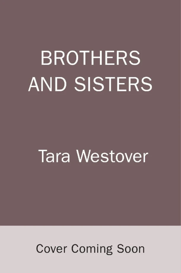 Brothers and Sisters – Tara Westover – boek cover