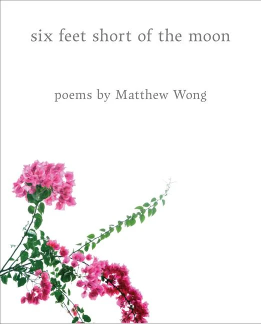 Six Feet Short of the Moon: Poems by Matthew Wong – Matthew Wong – boek cover