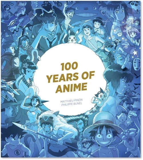 100 Years of Anime – Matthieu Pinon – boek cover