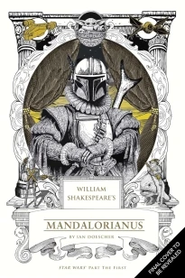 William Shakespeare's Star Wars: The Mandalorian of Nevarro – Ian Doescher – boek cover