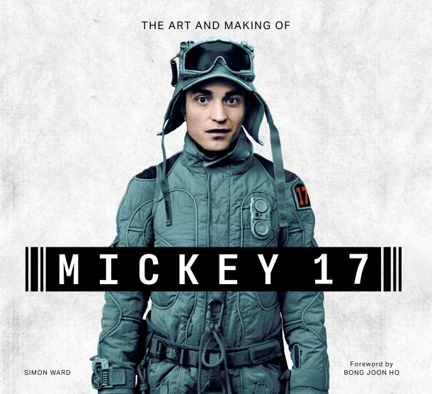 Ward, S: Art and Making of Mickey 17 – Simon Ward – boek cover