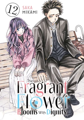 The Fragrant Flower Blooms With Dignity 12 – Saka Mikami – boek cover