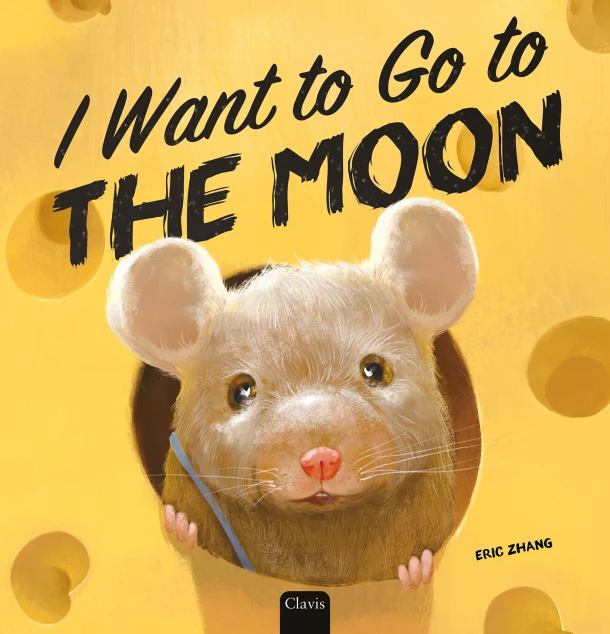 I want to Go to the Moon – Eric Zhang – boek cover